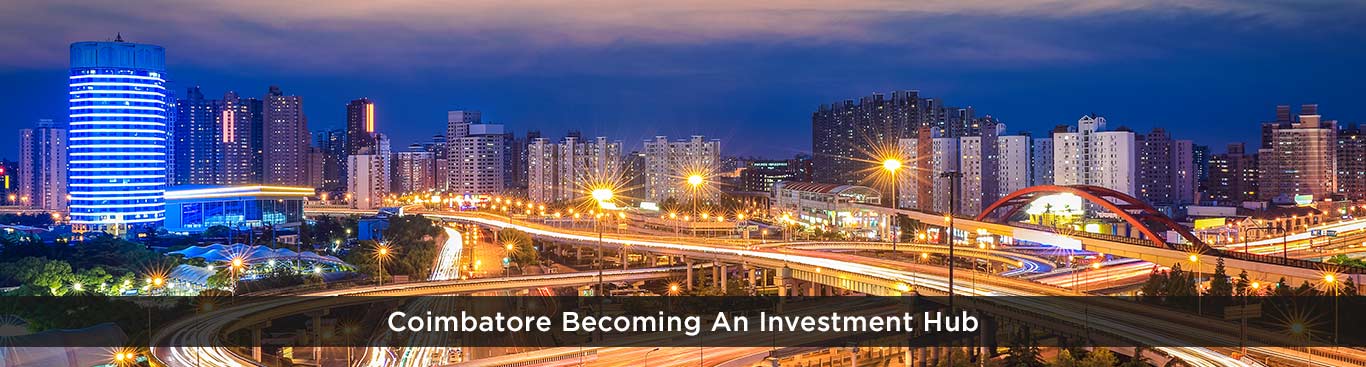 Coimbatore becoming an investment hub